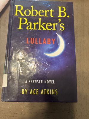 Robert Parker Lullaby a Spenser novel