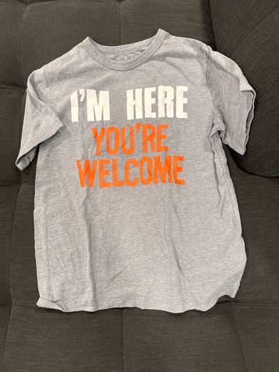 Childrens place Short sleeve gray graphic tshirt Im here youre welcome 7-8