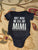 Dont make me call my Mimi Short sleeve onesie 3-6 Months