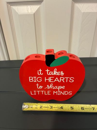 Unknown - teacher gift Apple Pencil holder, big hearts shape little minds, ruler for ref