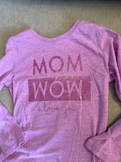 Children's place Mom wow I love you- long sleeve 5T/5