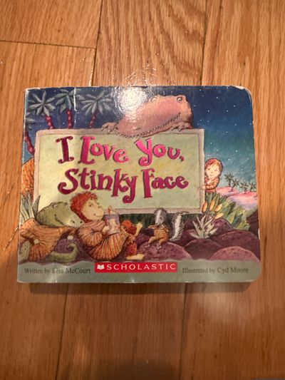 I love you stinky face I love you stinky face Board book