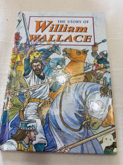 The Story of William Wallace