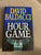 David Baldacci Hour Game hardcover