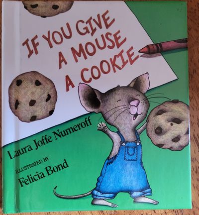 Laura Joffe Numeroff If You Give a Mouse a Cookie