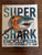 Super shark encyclopedia
