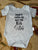 Dont make me get my big sister Short sleeve onesie 3-6 Months